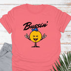 Bussin' T-shirt - Life Is Wanderful Co.