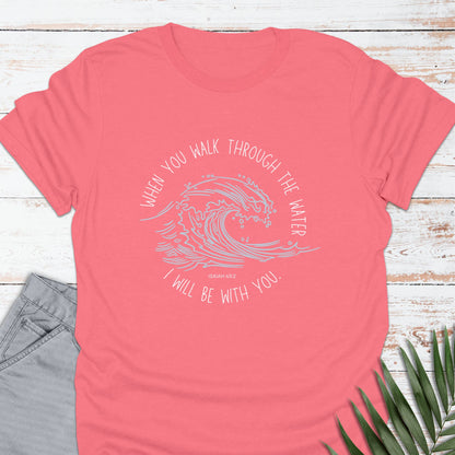 Walk Through Water T-shirt