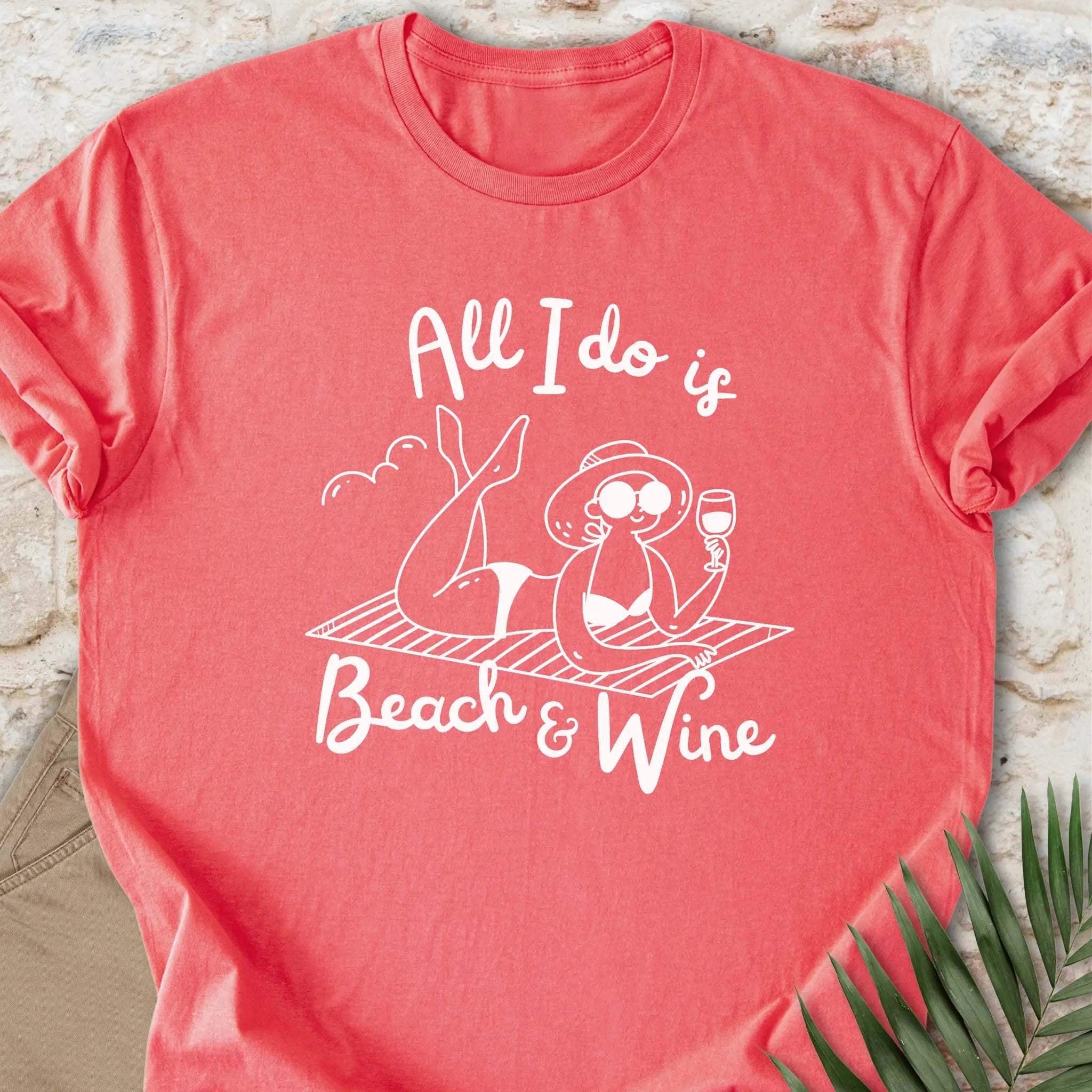 All I Do Is Beach & Wine T-shirt