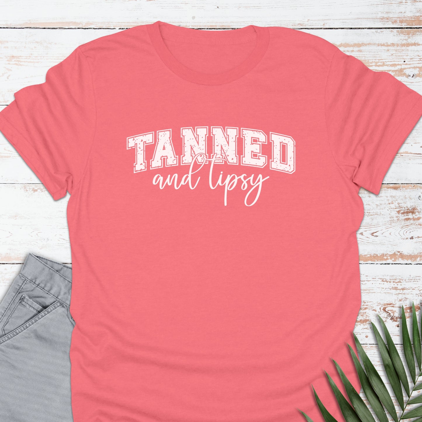 Tanned & Tipsy T-shirt - Life Is Wanderful Co.