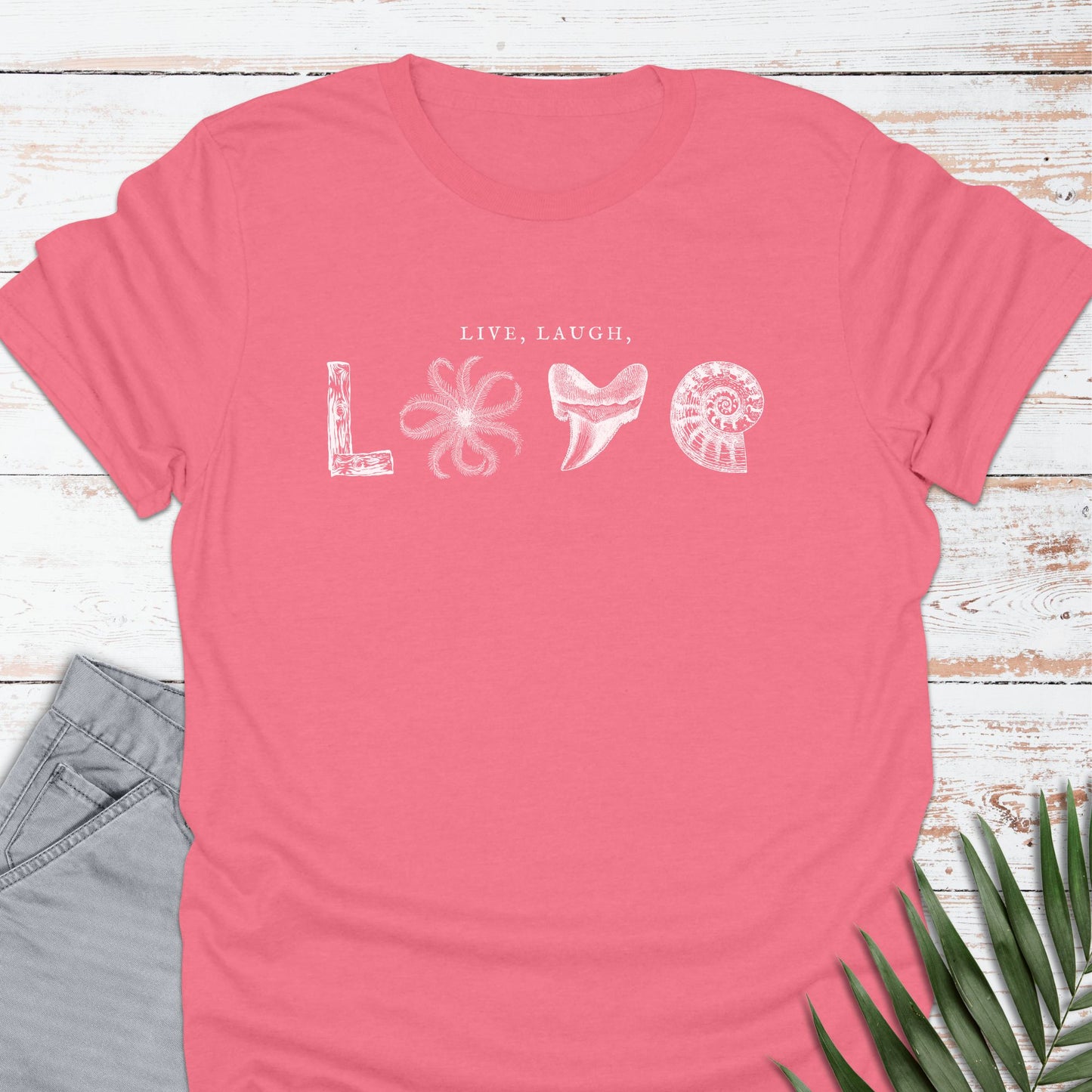 Live, Laugh, LOVE T-shirt