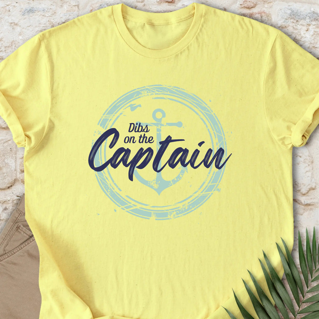 Dibs on the Captain T-shirt