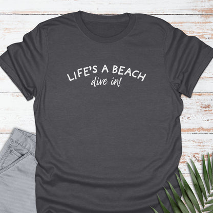 Life's A Beach Dive In T-shirt