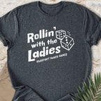 Rollin’ With The Ladies T-shirt