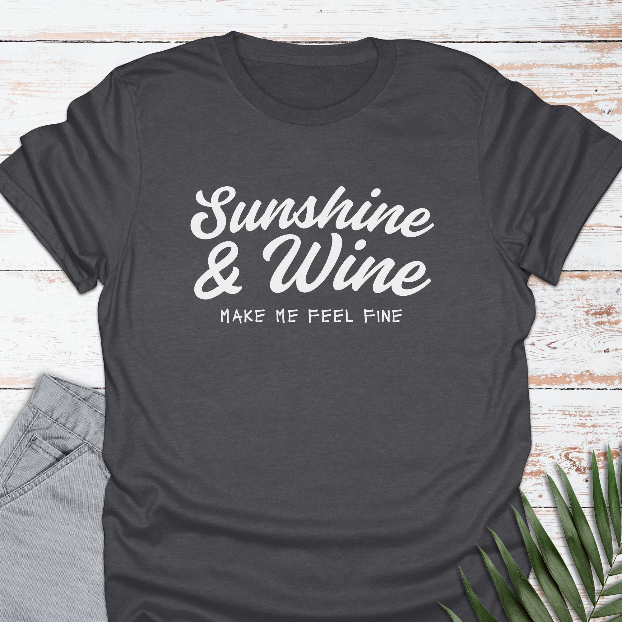 Sunshine & Wine T-shirt - Life Is Wanderful Co.
