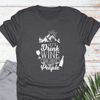Drink Wine & Judge T-shirt - Life Is Wanderful Co.