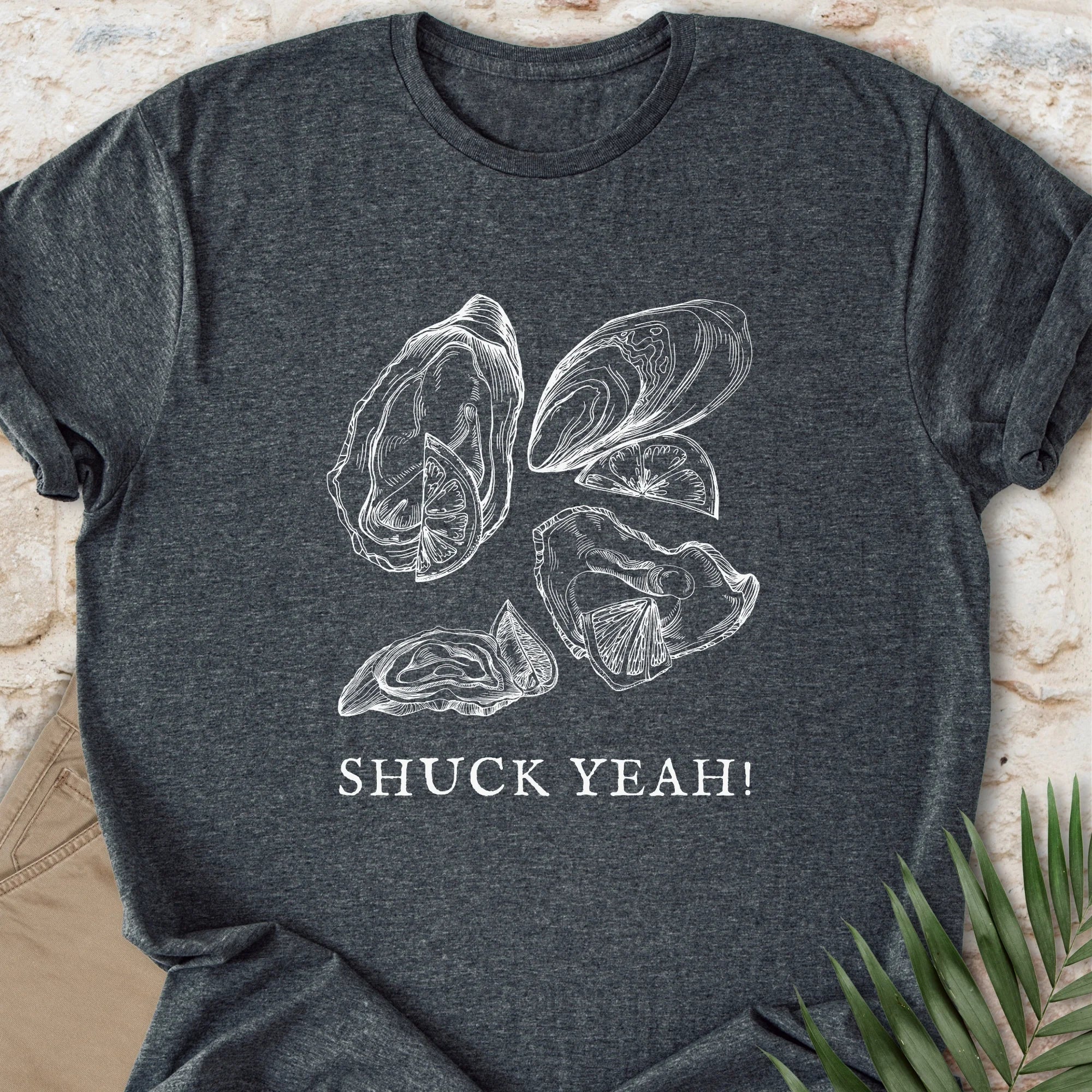 Oysters, Shuck Yeah! T-shirt