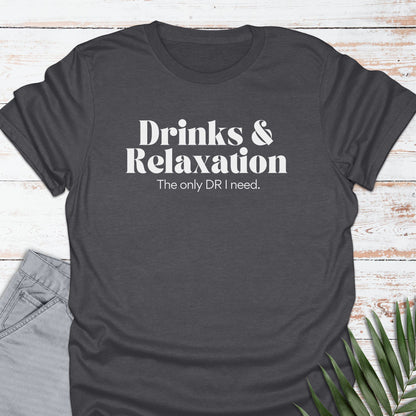 Drinks & Relaxation T-shirt - Life Is Wanderful Co.