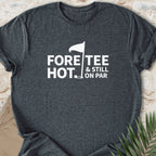 ForeTee T-shirt