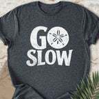 Go Slow T-shirt