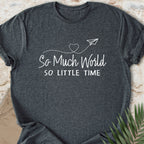 So Much World T-shirt