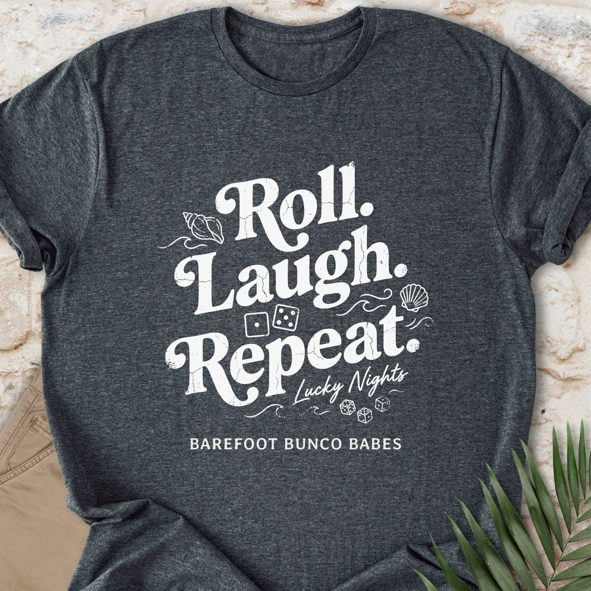 Roll Laugh Repeat (Distressed) T-shirt