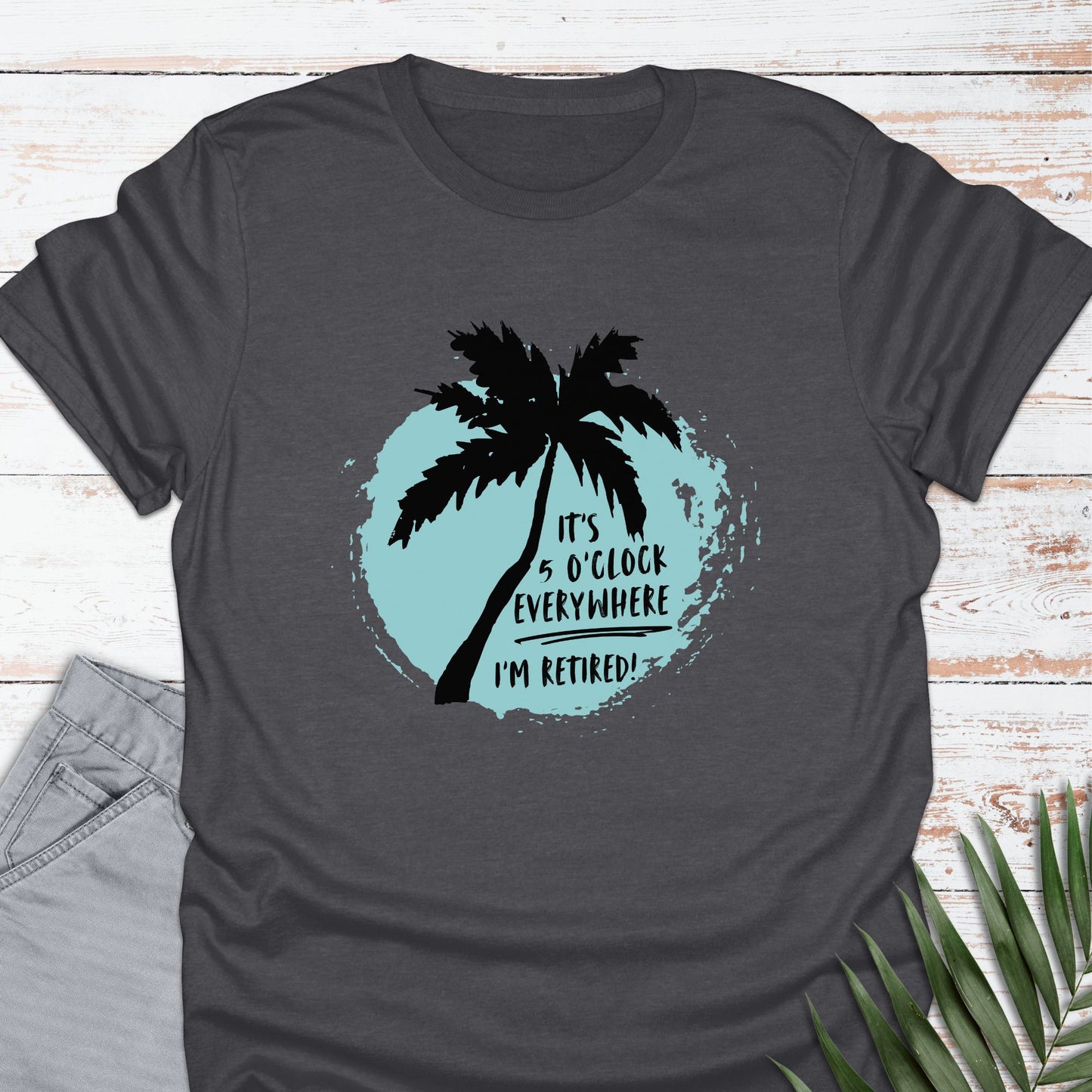 It's 5 o'clock Everywhere T-shirt