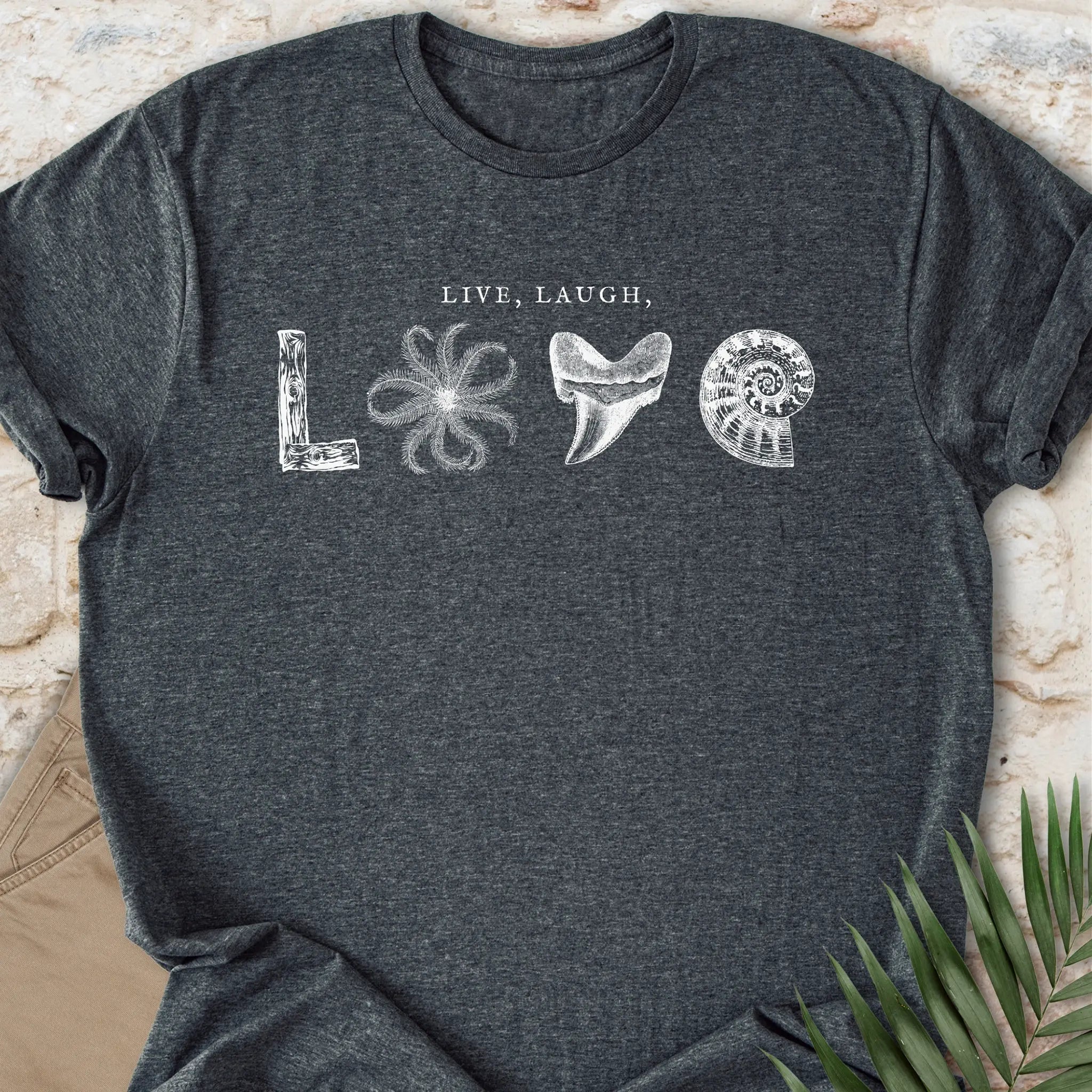 Live, Laugh, LOVE T-shirt