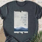 The Ocean Gets Me T-shirt