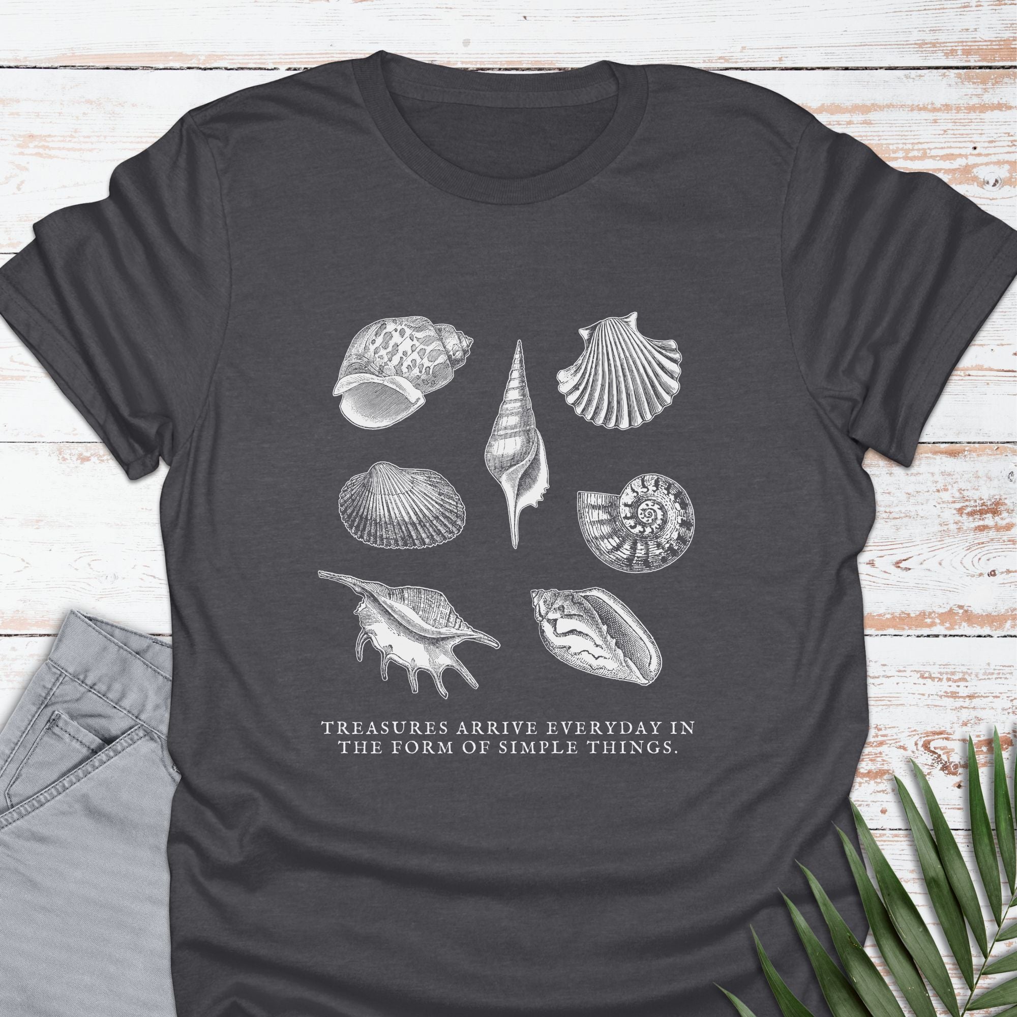 Treasures Arrive Everyday T-shirt - Life Is Wanderful Co.
