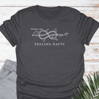 Feeling Nauti T-shirt - Life Is Wanderful Co.