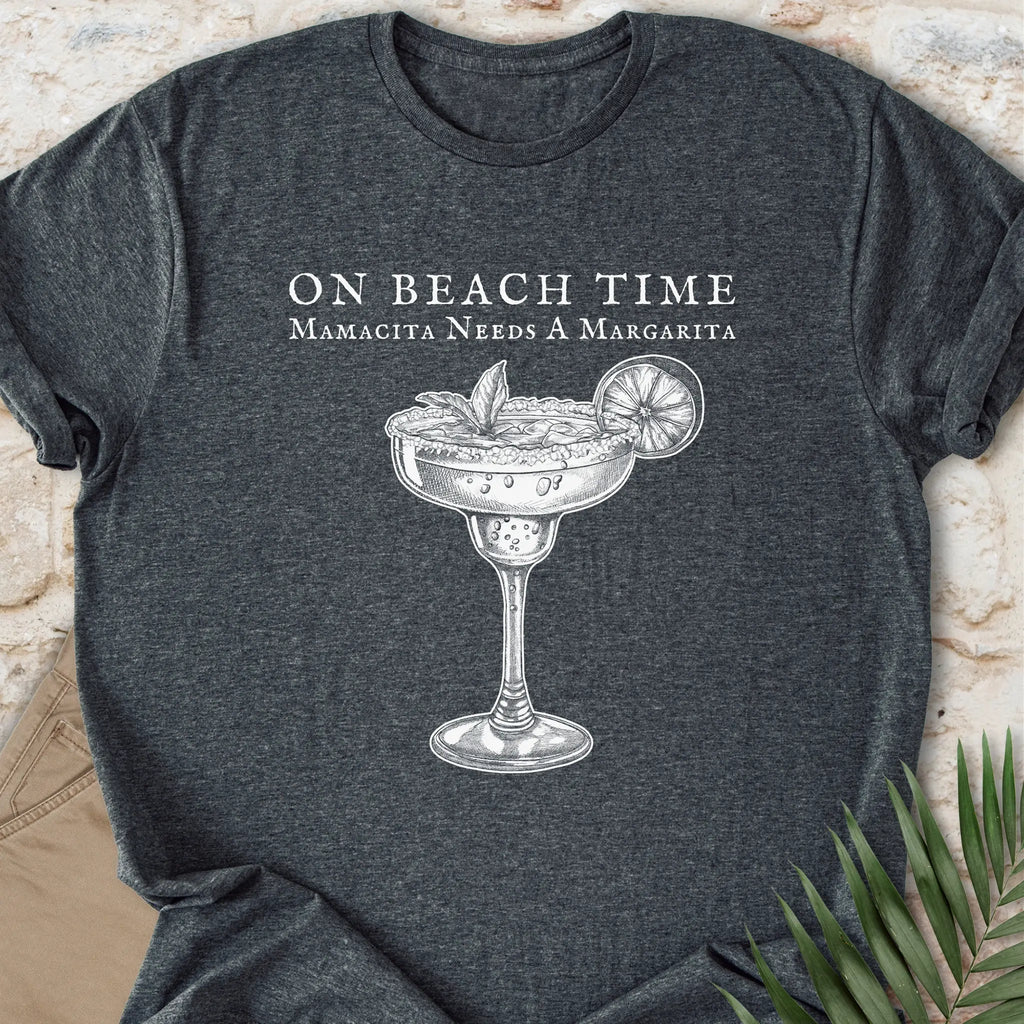 Mamacita Needs A Margarita T-shirt