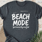 Beach Mode T-shirt