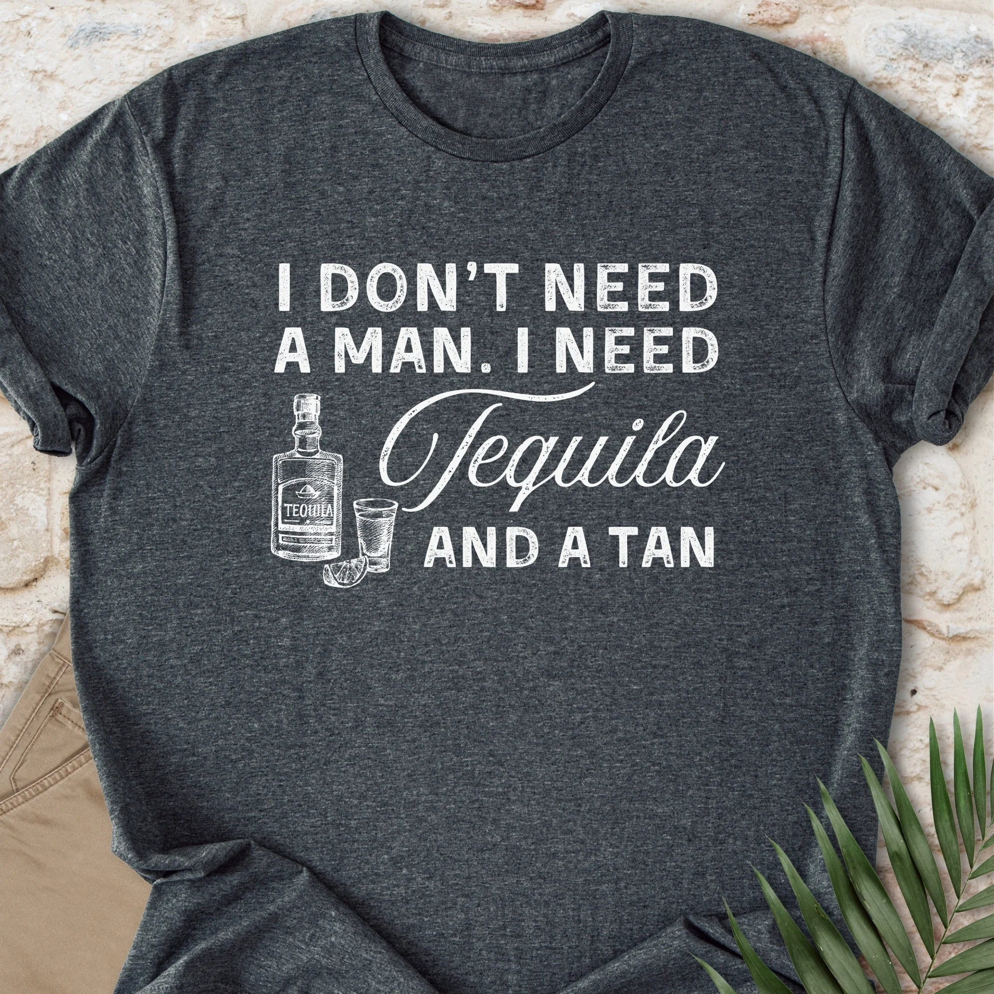 Tequila & A Tan T-shirt