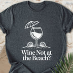 Wine Not T-shirt