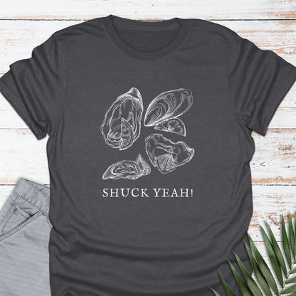 Oysters, Shuck Yeah! T-shirt