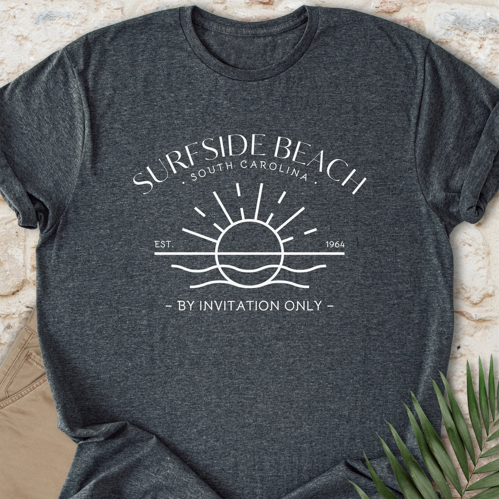 Surfside Beach, SC T-shirt, By Invitation Only