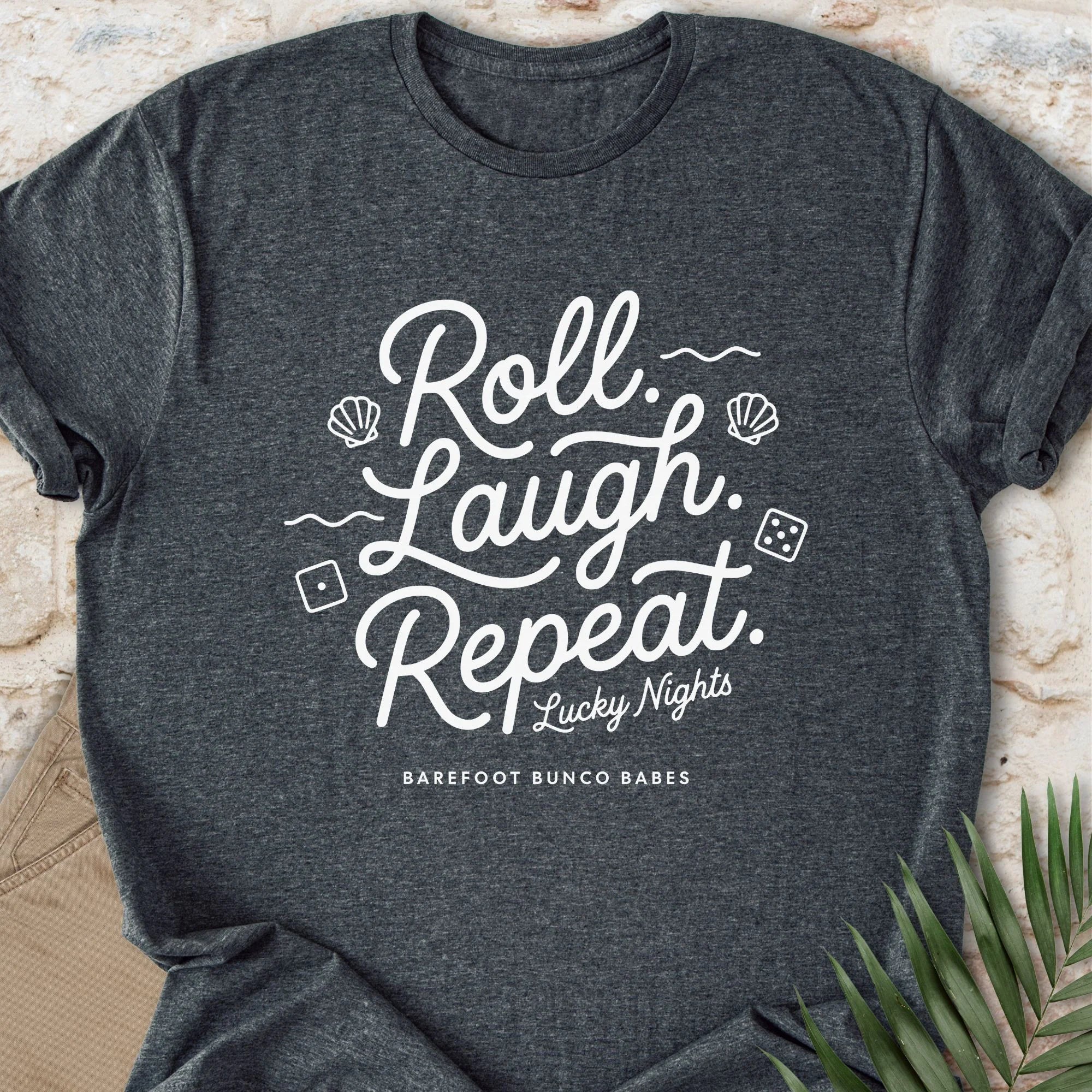 Roll Laugh Repeat T-shirt