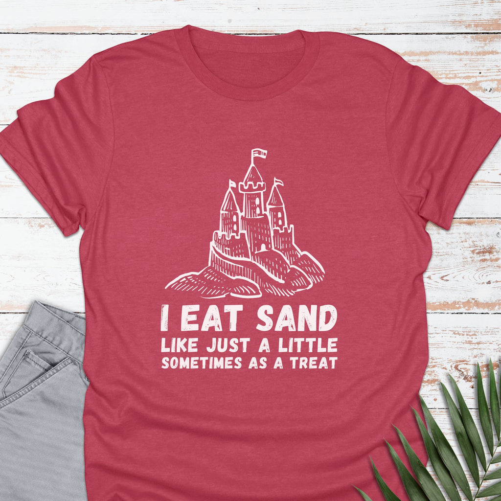 I Eat Sand Castles T-shirt - Life Is Wanderful Co.