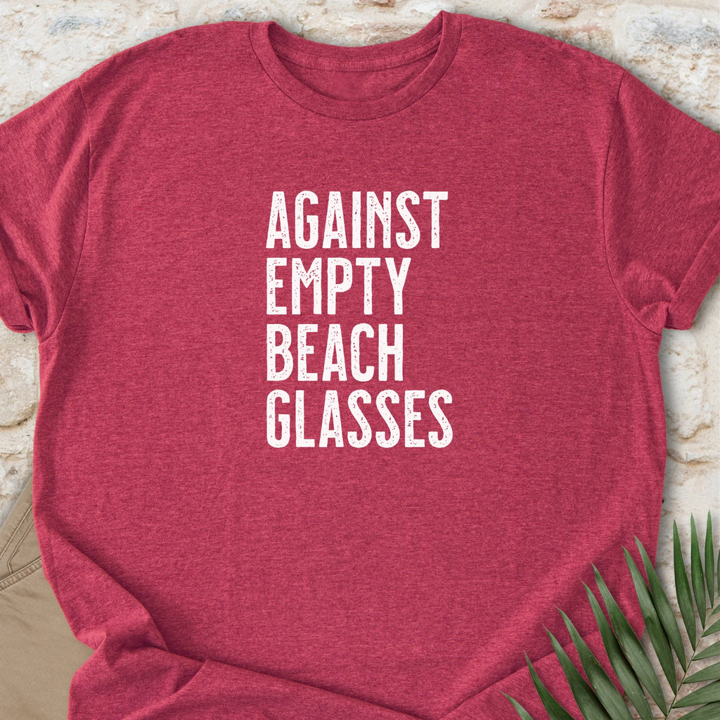 Against Empties T-shirt