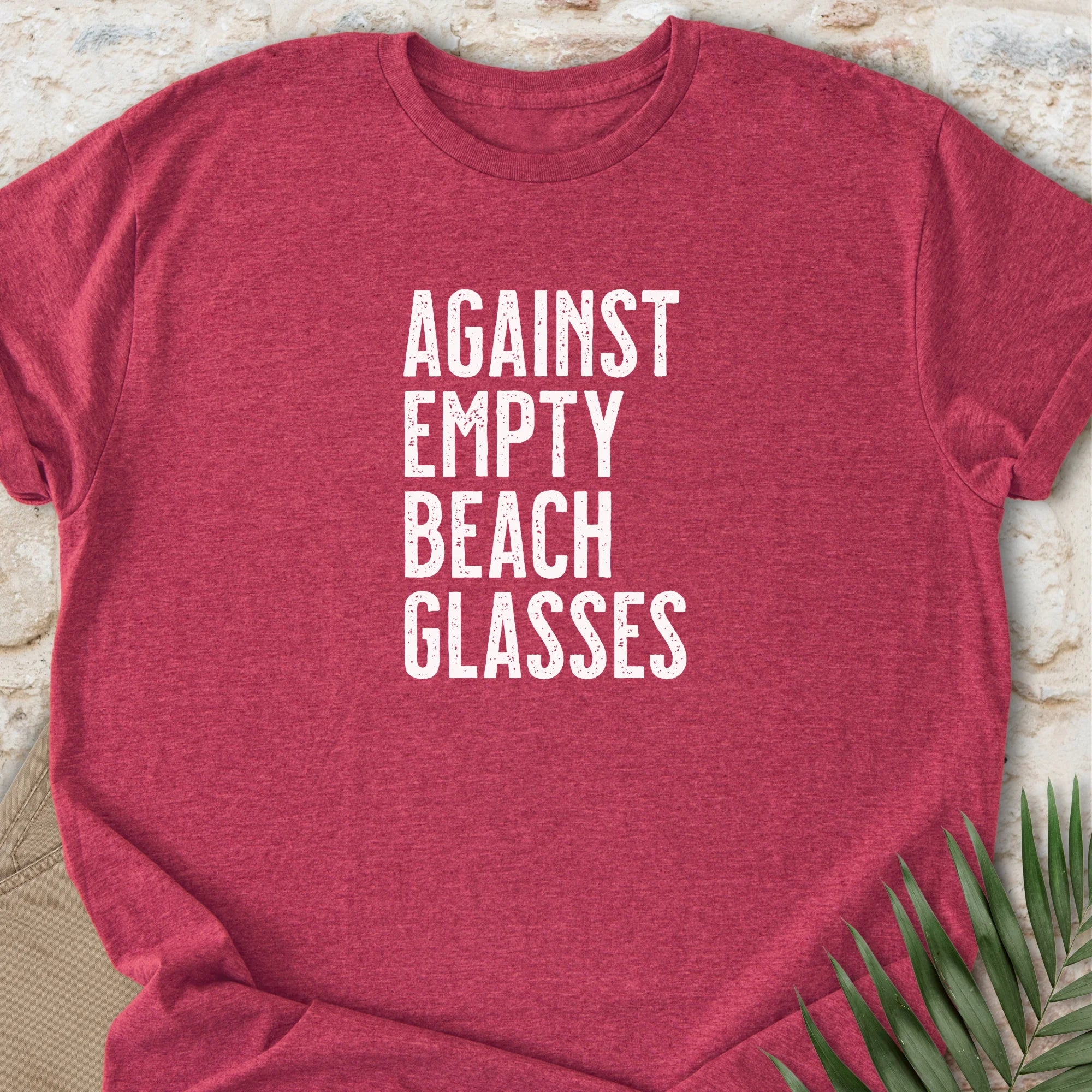 Against Empties T-shirt