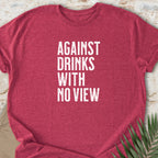 Against No View T-shirt