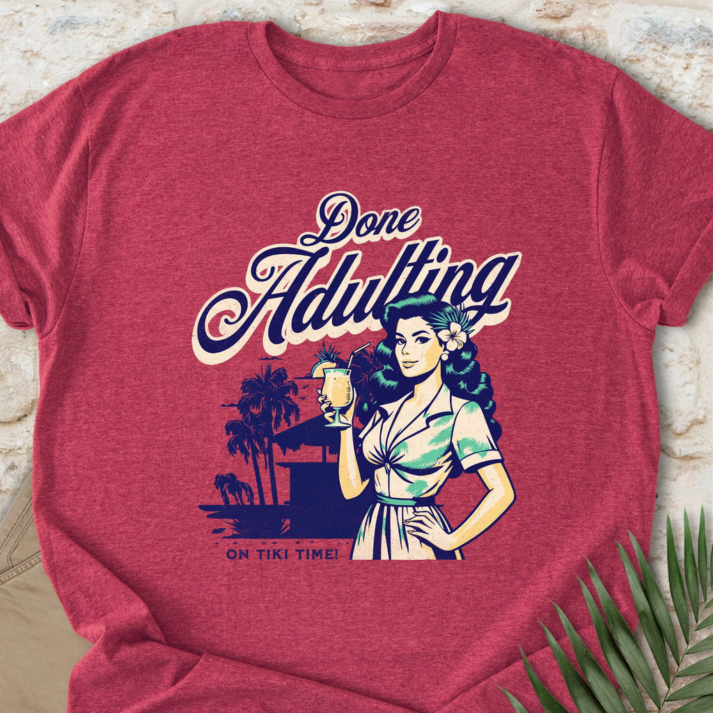 Done Adulting T-shirt