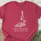 I’m a Winer T-shirt