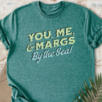 You, Me, & Margs T-shirt