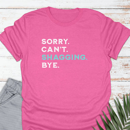 Shagging Bye T-shirt