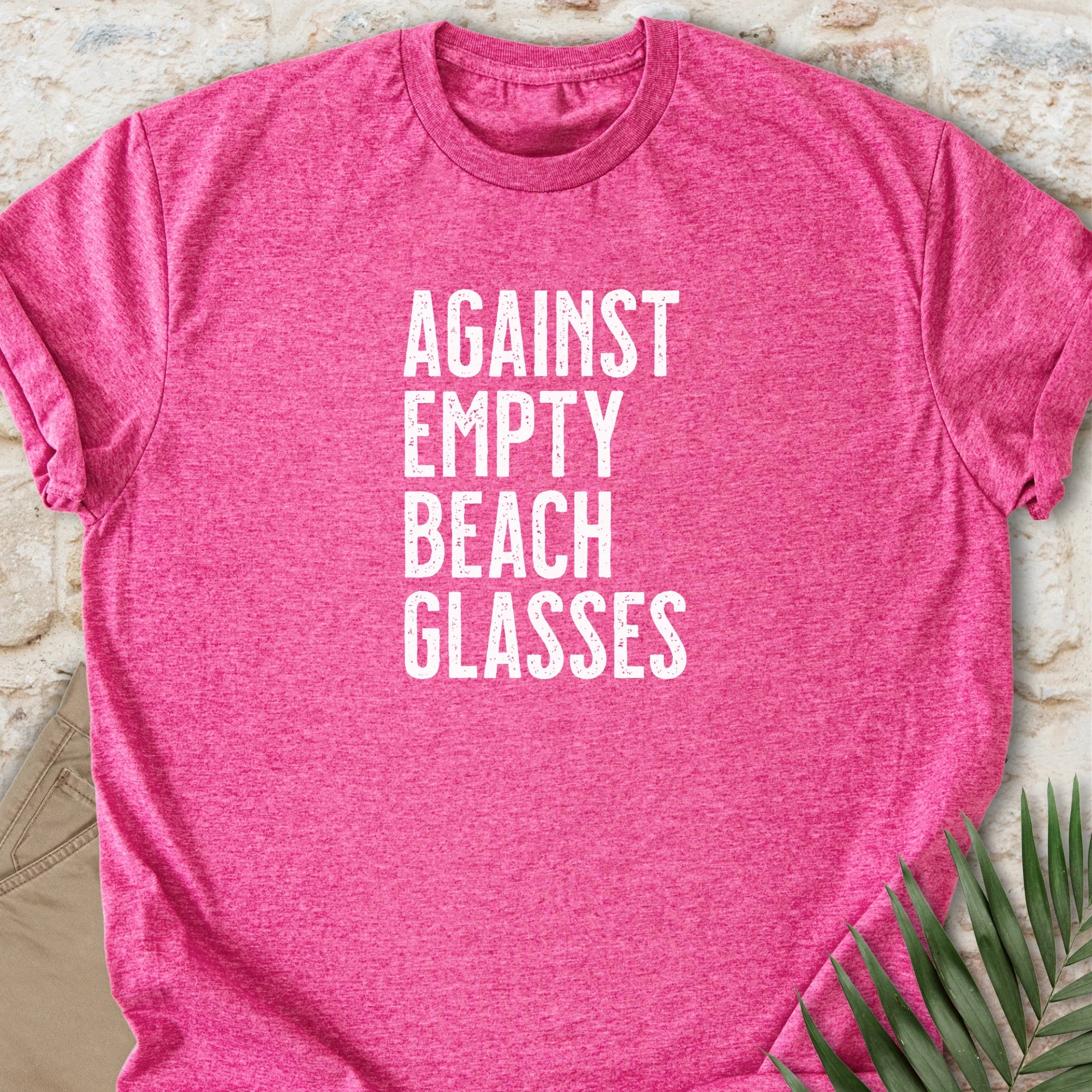 Against Empties T-shirt
