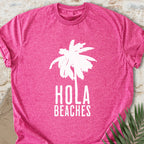 Hola Beaches T-shirt