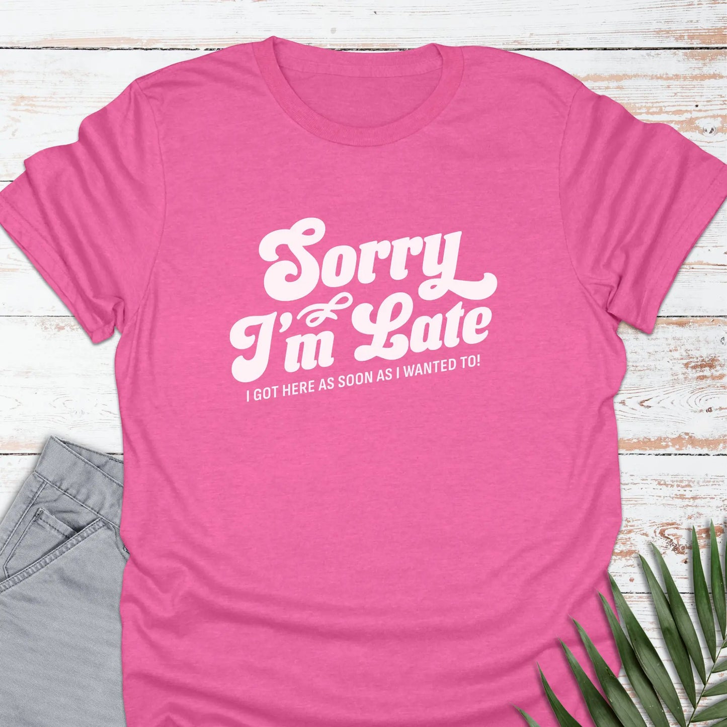 I'm Late T-shirt