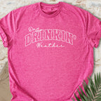 Day Drinkin' T-shirt