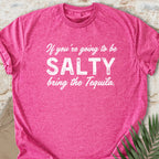 Bring The Tequila T-shirt