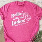 Rollin’ With The Ladies T-shirt
