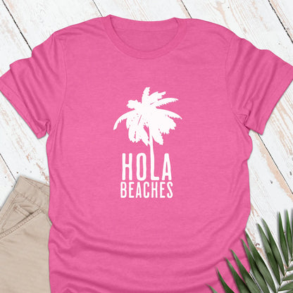 Hola Beaches T-shirt