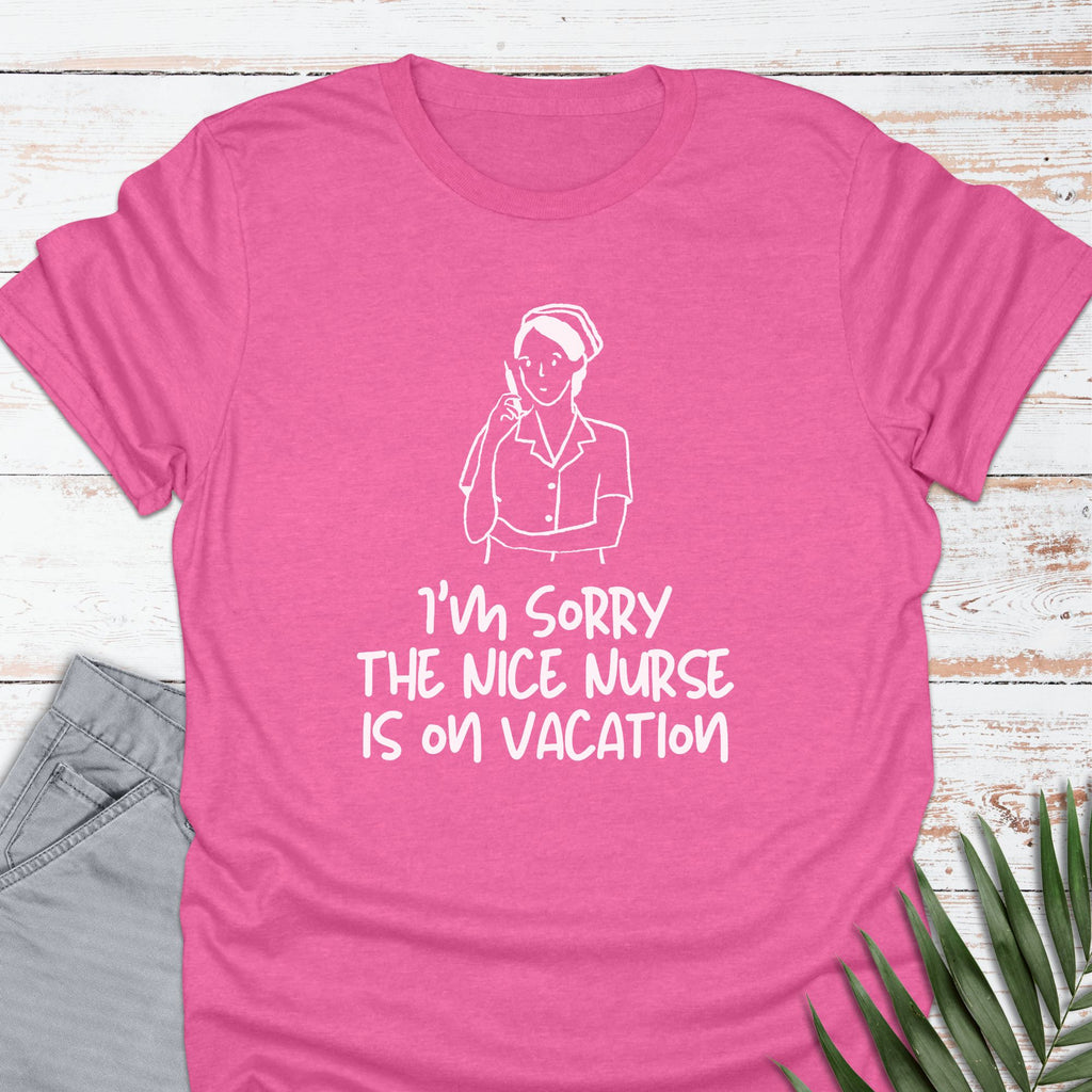 Nice Nurse T-shirt - Life Is Wanderful Co.