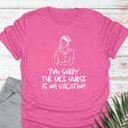 Nice Nurse T-shirt - Life Is Wanderful Co.