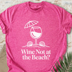 Wine Not T-shirt