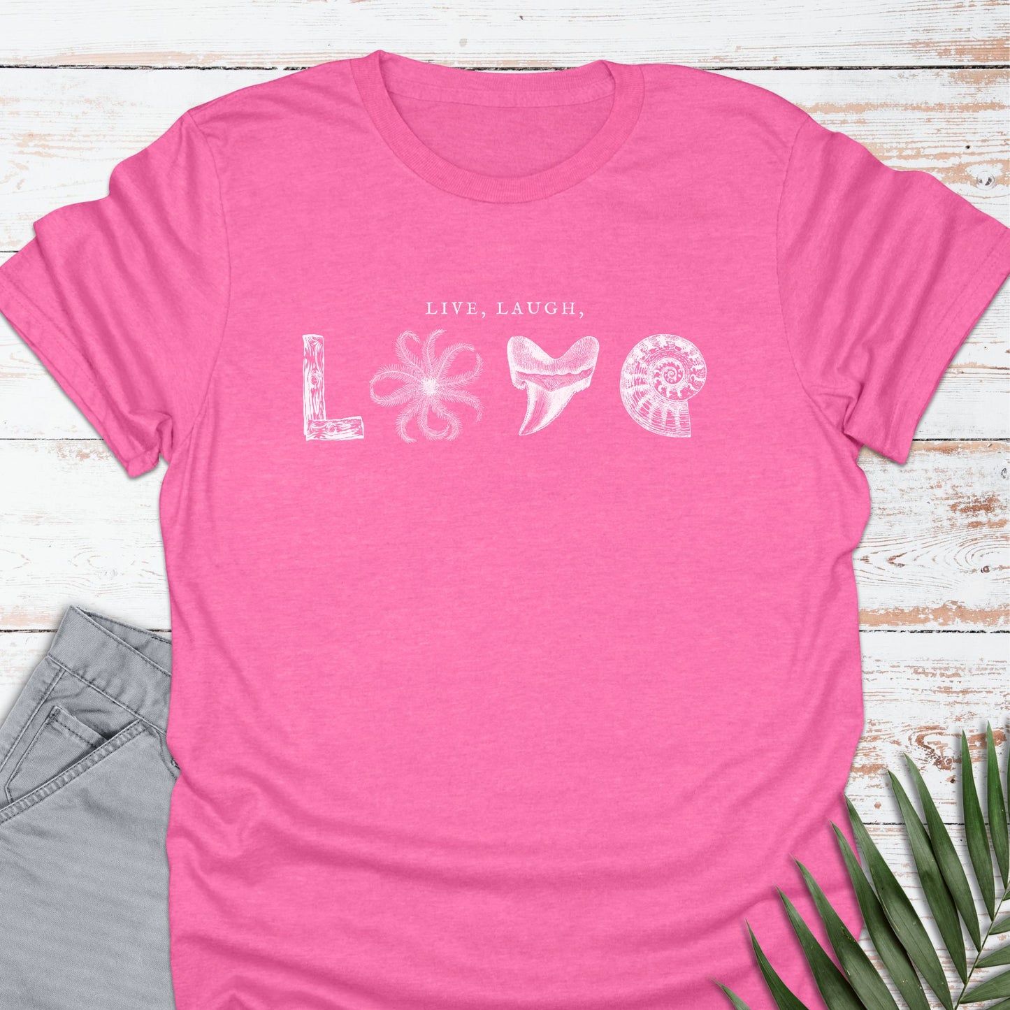 Live, Laugh, LOVE T-shirt