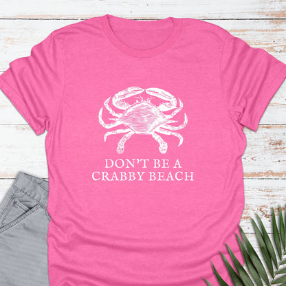 Don't Be a Crabby Beach T-shirt