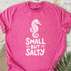 Small But Salty T-shirt