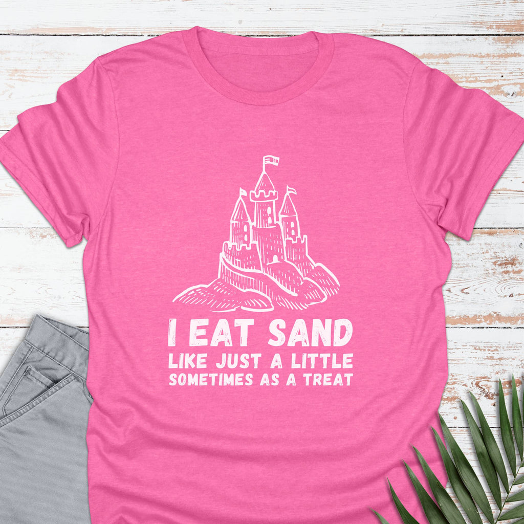 I Eat Sand Castles T-shirt - Life Is Wanderful Co.